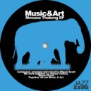 Music & Art - Mowane Thabeng (Original Mix)