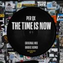 Per QX - The Time Is Now (Original Mix)