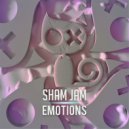 Sham Jam - Emotions (Original Mix)
