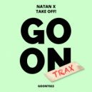 Natan X - Take Off! (Original Mix)