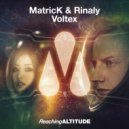 MatricK & Rinaly - Voltex