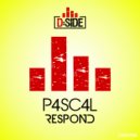 P4sc4l - Respond (Original Mix)