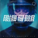 VolVoXX - Follow The Rules (Original Mix)