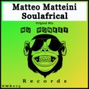 Matteo Matteini - Soulafrical (Original Mix)