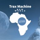 Trax Machine - New World