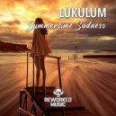 Lukulum - Summertime Sadness (Christian Desnoyers Remix)