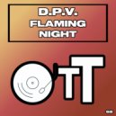 D.P.V. - Flaming Night