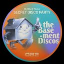 Houzzie Killa - Secret Disco Party (Original Mix)
