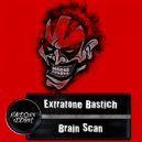 Extratone Bastich - Brain Scan (Original Mix)