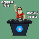 Monsieur Puke - Nouvelle Journee (Original Mix)