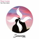 Tato Pietro, Vallent - Your Love (Extended Mix)