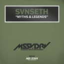 SVNSETH - Myths & Legends