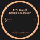 MVC Project - Nothin' Else Matter