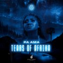 Pa Ama - Tears Of Afrika (Afro Mix)