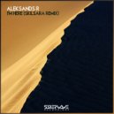 Aleksandr R - I\'m Here (Skilsara Remix)