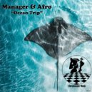 Manager & Afro - Ocean Trip (Original Mix)