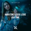 Maratone, Susie Ledge - Our Time (Extended Mix)