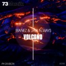 Ibanez & Javi Always - Volcano (Original Mix)
