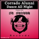 Corrado Alunni - Dance All Night (Original Mix)