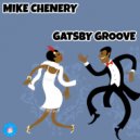 Mike Chenery - Gatsby Groove