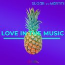 Sugar & Martini - Love in the Music (Jo Paciello Remix)