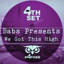 Babs Presents - We Got This High (Original Mix)