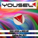 Joan Lucas & Arieljay - Calling Out 2k21 (Original Mix)