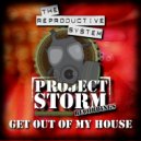 The Reproductive System - Get Out Of My House (Original Mix)