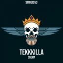 TekkKilla - Onema (Original Mix)