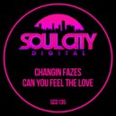 Changin Fazes - Can You Feel The Love (UK Garage Dub Mix)