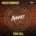 Carlos Francisco - Your Call (Original Mix)