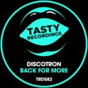 Discotron - Back For More (Dub Mix)