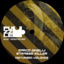 Marco Ginelli, Strasse Killer - Disturbed Violence (Original Mix)