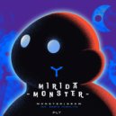 Mirida - Monster (HIGHLITE Remix)