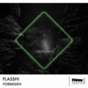 Flassh! - Forbidden (Original Mix)