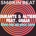 Durante & Altieri feat. Giulia - Give Me All Your Love (Original Mix)