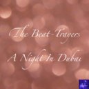 The Beat-Trayers - A Night In Dubai (BVP Drum God ReThump)