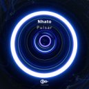 Nhato - Pulsar (Original Mix)