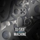 Dj Skif - Machine (Original Mix)