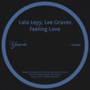 Lalo Leyy, Lee Graves - Feeling Love