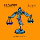 She Wants Me - Shilly Shally (Badjer & Nick Bowden Remix)