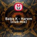 BABIS K - Harem (club mix)