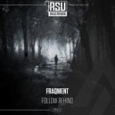 Fraqment - Follow Behind (Original Mix)