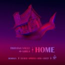 Thayana Valle, Girla - Home (B2B Music Remix)