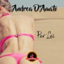 andrea d\'amato - Per Lei (Original mix)