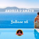 andrea d\'amato - Balliamo Soli (Original mix)