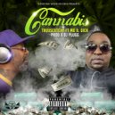 TRUUSCOTCHY & Mo B. Dick - Cannabis (feat. Mo B. Dick) (radio)