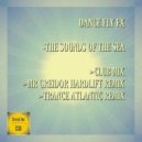 Dance Fly FX - The Sounds Of The Sea (Mr Greidor Hardlift Remix)