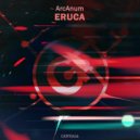 Arcanum - Eruca (Original Mix)