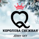 Jerry Sky - Королева снежная (Original Mix)